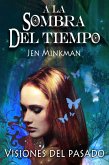 La Sombra Del Tiempo, Libro 2: Visiones Del Pasado (eBook, ePUB)