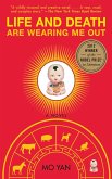 Life and Death Are Wearing Me Out (eBook, ePUB) Life and Death Are Wearing Me Out (eBook, ePUB)