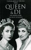 The Queen & Di: The Untold Story (eBook, ePUB)
