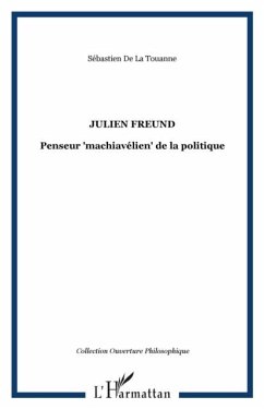 Julien freund: penseur machiavelien de l (eBook, PDF) Julien freund: penseur machiavelien de l (eBook, PDF)
