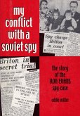 My Conflict With A Soviet Spy (eBook, PDF)