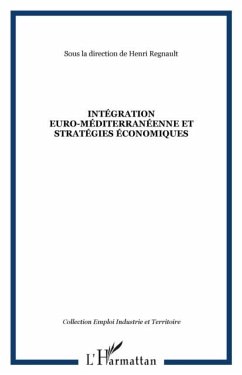 Integration euro-mediterraneenne et stra (eBook, PDF)