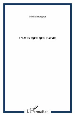 L'Amerique que j'aime (eBook, PDF)