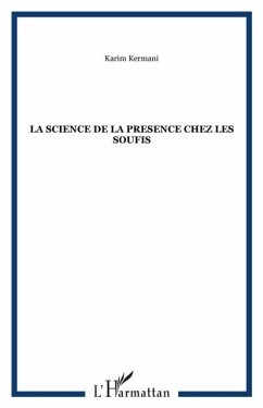 Science de la presence chez les soufis l (eBook, PDF) - Kermani Karim