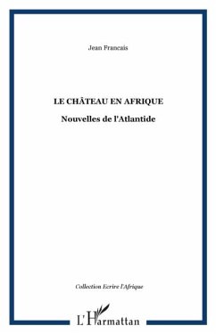 Chateau en afrique le (eBook, PDF) Chateau en afrique le (eBook, PDF)