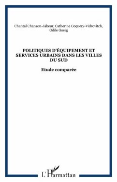 Politiques d'equipement et services urbains dans les villes du Sud (eBook, PDF)