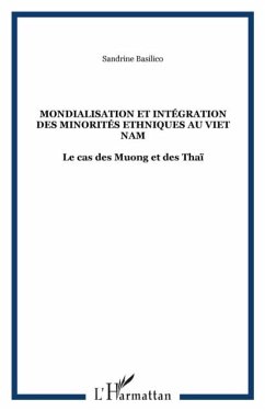 Mondialisation et integration des minorites ethniques au Viet Nam (eBook, PDF)