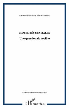 Mobilites spatiales. une question de soc (eBook, PDF)