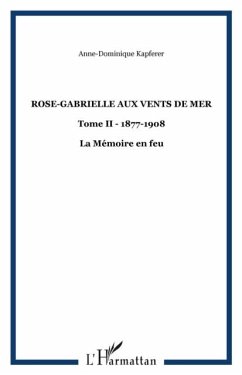 Rose-gabrielle aux vents de mer, t. 2 (eBook, PDF) - D. Kapferer Anne