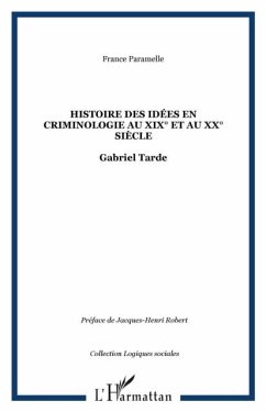Histoire des idees en criminologie au XIX(deg) et au XX(deg) siecle (eBook, PDF) - Paramelle France