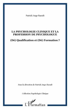 La psychologie clinique et la profession de psychologue (eBook, PDF) La psychologie clinique et la profession de psychologue (eBook, PDF)