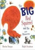 The Big Red Squirrel and the Little Rhinoceros (eBook, ePUB)