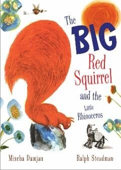 The Big Red Squirrel and the Little Rhinoceros (eBook, ePUB) - Damjan, Mischa