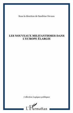 Nouveaux militantismes dans l'europe ela (eBook, PDF)