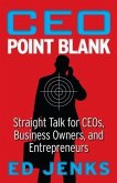 CEO Point Blank (eBook, ePUB) CEO Point Blank (eBook, ePUB)