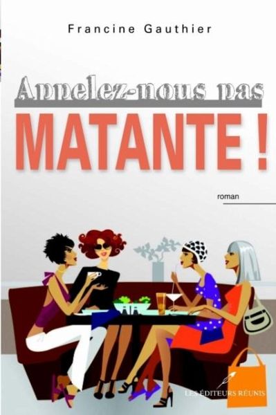 Appelez-nous pas matante! (eBook, PDF) Appelez-nous pas matante! (eBook, PDF)
