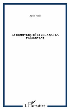 La biodiversite et ceux qui la preservent (eBook, PDF)