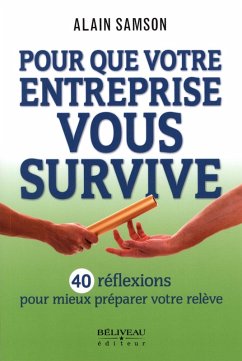 Pour que votre entreprise vous survive (eBook, ePUB) - Alain Samson