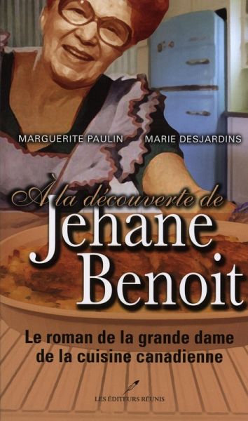 la decouverte de Jehane Benoit (eBook, ePUB) la decouverte de Jehane Benoit (eBook, ePUB)