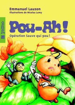 Pou-ah! 2 : Operation Sauve qui pou ! (eBook, ePUB) - Emmanuel Lauzon