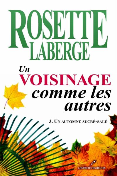 Un voisinage comme les autres 03 : Un automne sucre-sale (eBook, ePUB) Un voisinage comme les autres 03 : Un automne sucre-sale (eBook, ePUB)