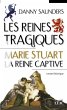 Les reines tragiques 1 : Marie Stuart... - Bild 1