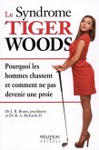 Le syndrome Tiger Woods (eBook, ePUB)