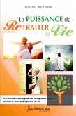 La puissance de retraiter sa vie (eBook, PDF)