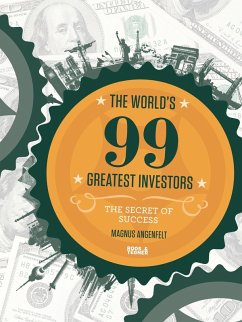 World's 99 Greatest Investors (eBook, ePUB) - Angenfelt, Magnus