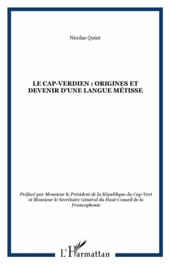 LE CAP-VERDIEN : Origines et devenir d'une langue metisse (eBook, PDF) - Nicolas Quint