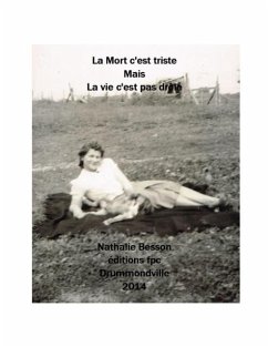 La Mort c'est triste, Mais, La vie c'est pas drole (eBook, PDF) Cover La Mort c'est triste, Mais, La vie c'est pas drole (eBook, PDF)