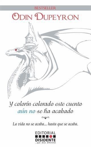 Y colorin colorado este cuento aun no se ha acabado. (eBook, ePUB)