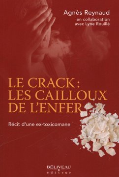 Le crack : les cailloux de l'enfer (eBook, ePUB)