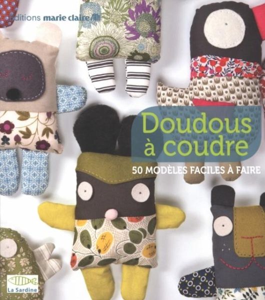 Doudous a coudre : 50 modeles faciles a faire (eBook, PDF) Doudous a coudre : 50 modeles faciles a faire (eBook, PDF)
