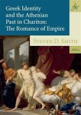 Greek Identity and the Athenian Past in Chariton (eBook, PDF) Greek Identity and the Athenian Past in Chariton (eBook, PDF)