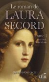 Le roman de Laura Secord 1 : La naissance d'une heroine (eBook, ePUB) Le roman de Laura Secord 1 : La naissance d'une heroine (eBook, ePUB)