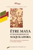 Etre maya et travailler dans une maquiladora (eBook, PDF)