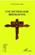 Une mythologie bresilienne (eBook, PDF) - Bild 1