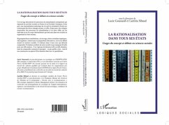 La rationalisation dans tous ses Etats : Usages du concept et debats en sciences sociales (eBook, PDF)