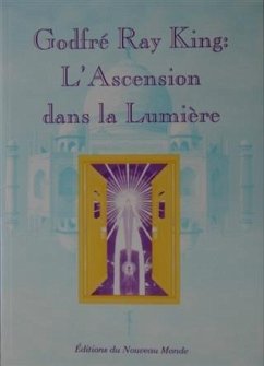 Cover Godfre Ray King : l'Ascension dans la Lumiere (eBook, ePUB)