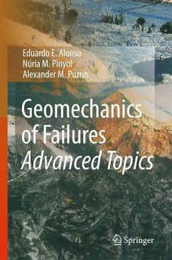 Geomechanics of Failures. Advanced Topics - Alonso, Eduardo E.;Pinyol, Núria M.;Puzrin, Alexander M.