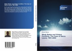 Weak States and Violent Conflicts- The Case of Sierra Leone, 1991-2002 - Massa, Moses