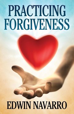 Practicing Forgiveness - Navarro, Edwin