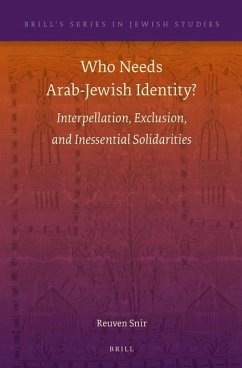 Who Needs Arab-Jewish Identity? - Snir, Reuven