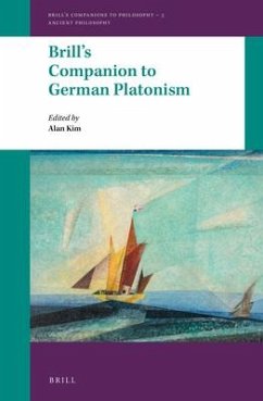Brill's Companion to German Platonism - Kim, Alan