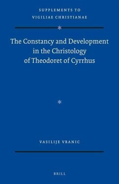 The Constancy and Development in the Christology of Theodoret of Cyrrhus - Vranic, Vasilije