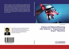 Fixing and Reconditioning Life Science¿s ¿Experimental Dryer¿ Machine
