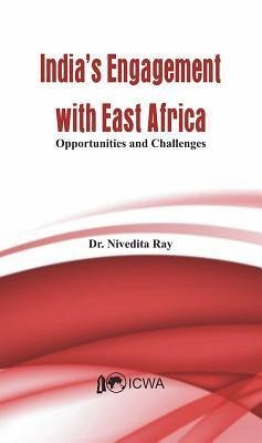 India's Engagement with East Africa - Ray, Nivedita