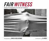 David Lykes Keenan: Fair Witness: Street Photography for the 21st Century