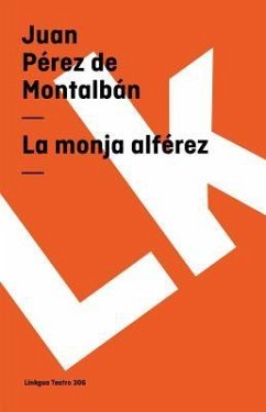 monja alférez - Pérez de Montalbán, Juan